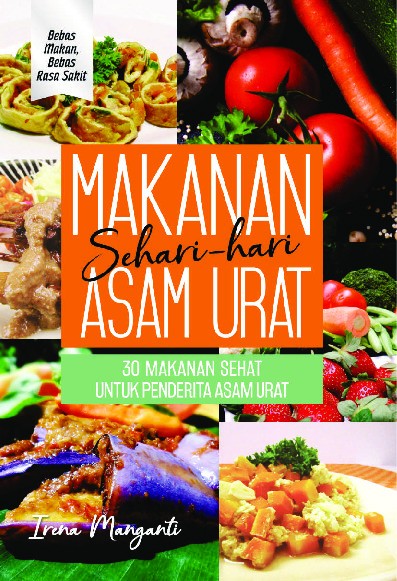 Makanan Sehari-hari Asam Urat 30 Makanan Sehat untuk Penderita Asam Urat